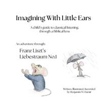 Imagining With Little Ears