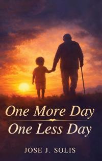 One More Day, One Less Day