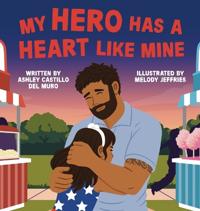 My Hero Has a Heart Like Mine