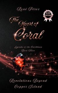 The Heart of Coral (Black Edition)