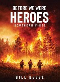 Bokomslag for "Before We Were Heroes"