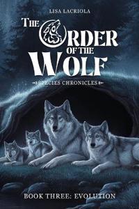 The Order of the Wolf - BOOK THREE