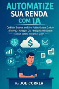 Automatize sua Renda com IA