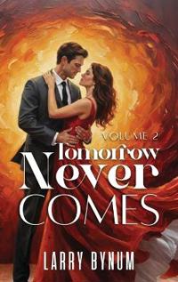 Tomorrow Never Comes
