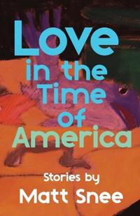 Love In The Time Of America