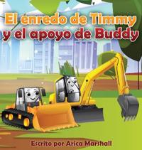 Bokomslag för "El enredo de Timmy y el apoyo de Buddy"