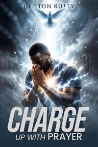 Bokomslag för "Charge Up With Prayer"