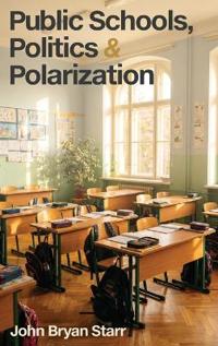 Bokomslag for "Public Schools, Politics & Polarization"