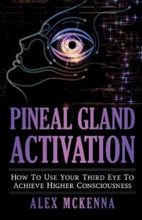 Pineal Gland Activation