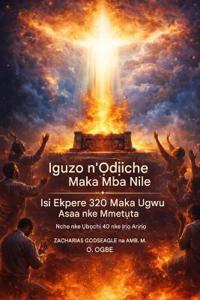 Iguzo n'Oghere Maka Mba Nile - Isi Ekpere 320 Maka Ugwu Asaa nke Mmet?ta