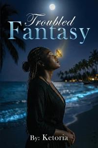 Troubled Fantasy