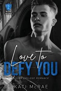 Love to Defy You
