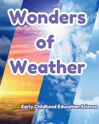 Wonders of Weather