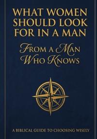 What Women Should Look For In A Man