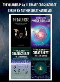 The Quartic Play Ultimate Crash Course Series for STEM Majors [second edition]