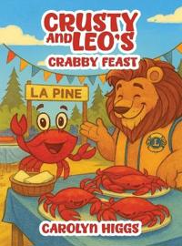 Bokomslag för "Crusty and Leo's Crabby Feast"