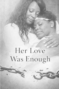 Her Love Was Enough