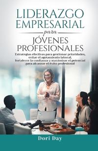 Liderazgo empresarial para jóvenes profesionales