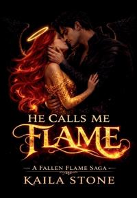 He Calls Me Flame