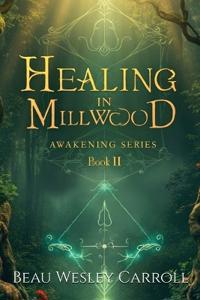 Healing In Millwood