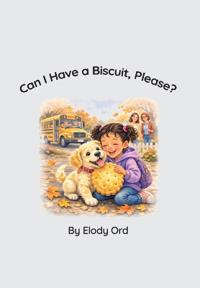 Can I Have a Biscuit, Please?