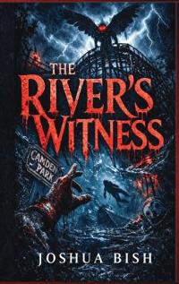The River's Witness