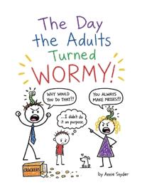 The Day the Adults Turned Wormy!