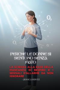Perché le donne si sentono senza fiato