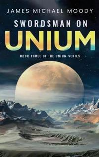 Bokomslag för "Swordsman On Unium"