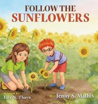 Follow The Sunflowers