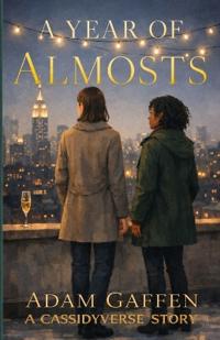 A Year of Almosts