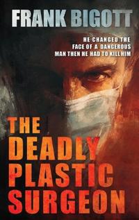The Deadly Plastic Surgeon