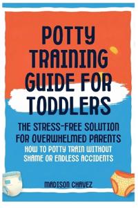 Potty Training Guide For Toddlers