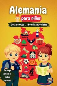 Alemania para Niños - Guía de Viaje y Libro de Actividades