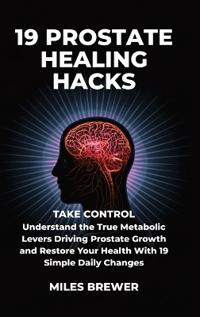 Bokomslag för "19 Prostate Healing Hacks"
