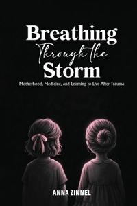 Breathing Through the Storm