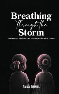 Breathing Through the Storm