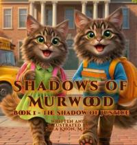 Shadows of Murwood