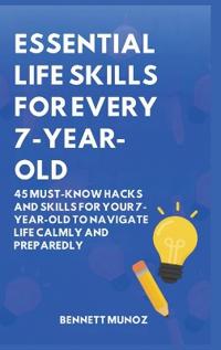 Bokomslag för "Essential Life Skills for Every 7-Year-Old"