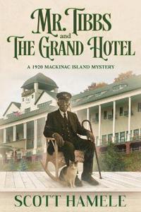 Bokomslag for "Mr. Tibbs and The Grand Hotel"