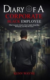 Bokomslag för "Diary of a Corporate Black Employee"