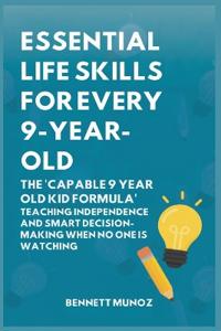 Essential Life Skills for Every 9-Year-Old