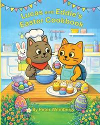 Lucas and Eddie's Easter Cookbook