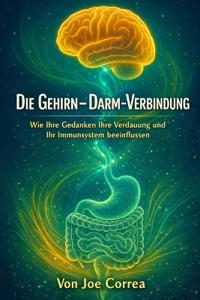 Die Gehirn-Darm-Verbindung