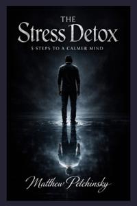 The Stress Detox