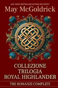 Collezione Trilogia Royal Highlander