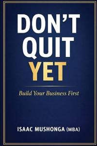Don't Quit Yet