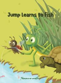 Jump Learns to Fish