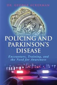 Policing and Parkinson's Disease