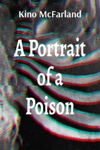 A Portrait of a Poison